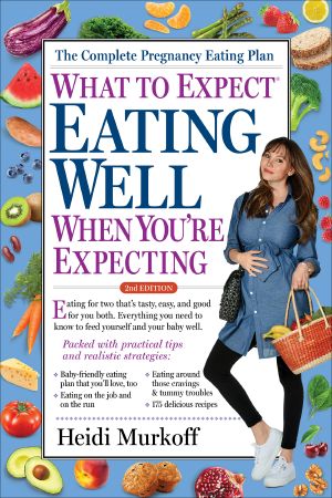 [What to Expect 01] • Eating Well When You're Expecting